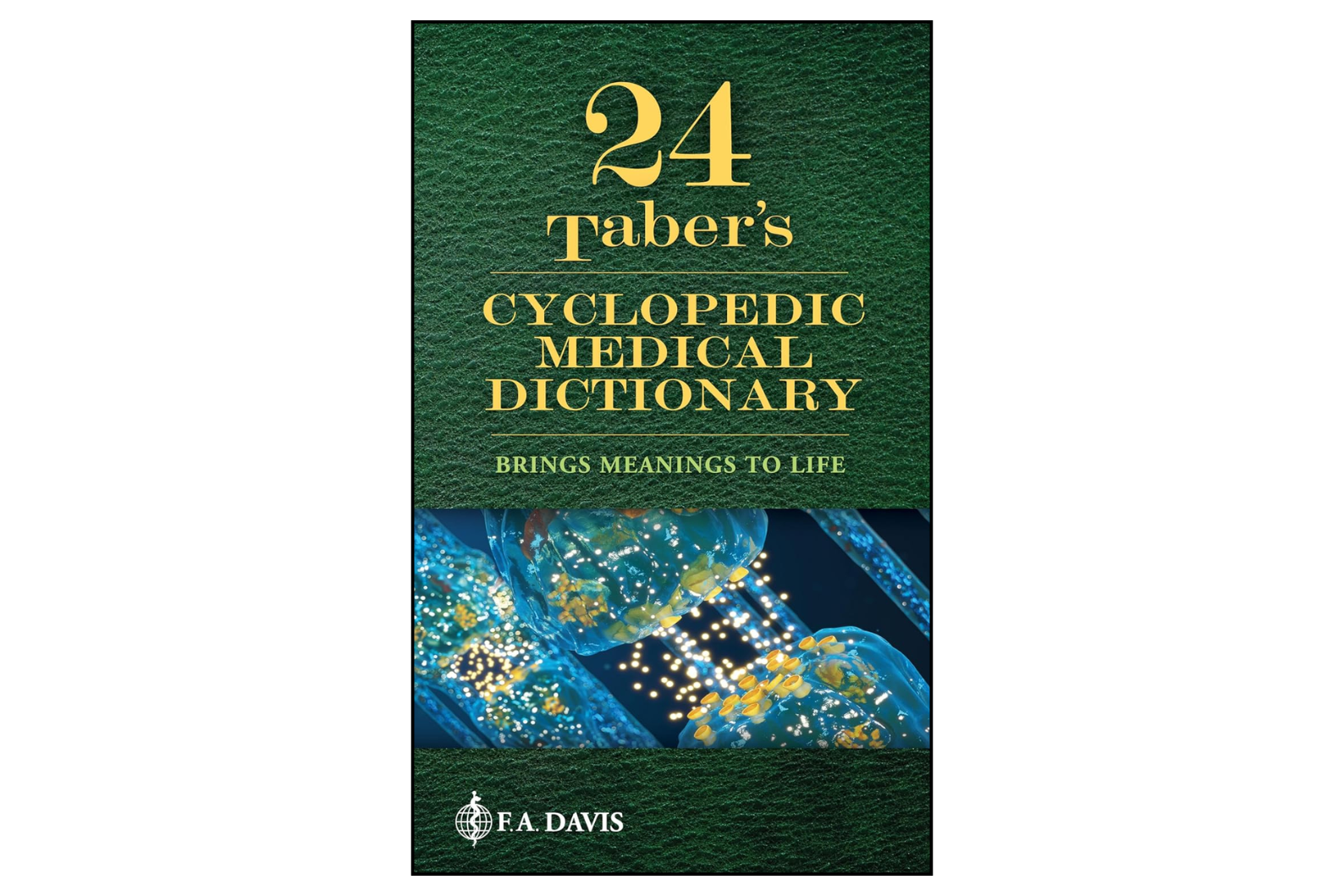 Taber’s Cyclopedic Medical Dictionary (24th Edition)