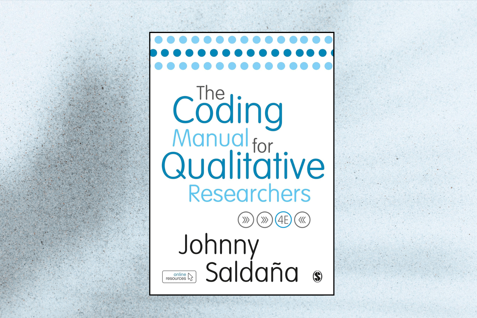 The Coding Manual for Qualitative Researchers (4th Edition)