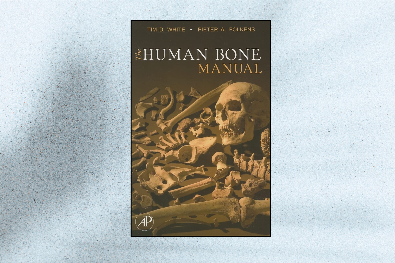The Human Bone Manual (1st Edition)